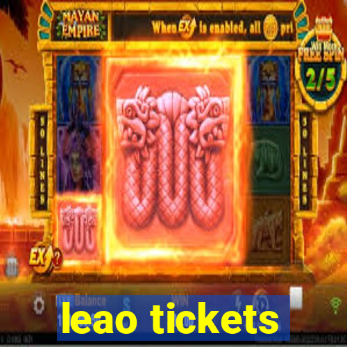 leao tickets